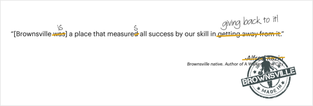 From the "Made in Brownsville" website